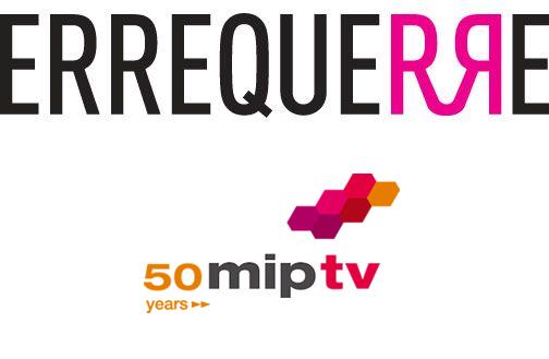 Newsline Report - Contenidos - ERREQUERRE cierra con xito MIPTV 2013