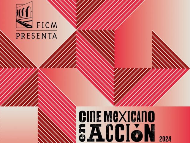 FICM Presenta: Cine Mexicano en Accin 2024