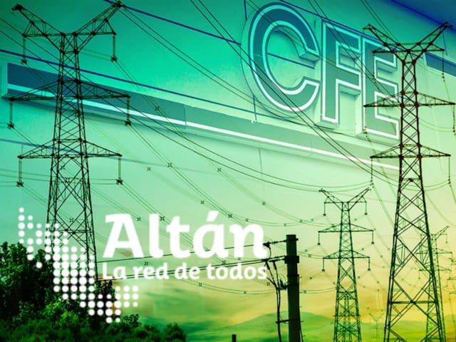 CFE tomar control del 49 % de Altn Redes