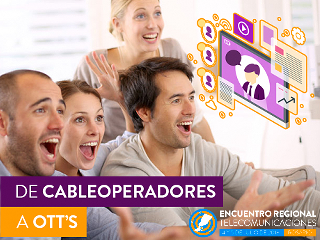 Newsline Report - Plataformas - 'De cableoperadores a OTTs' se abordar en Encuentro Regional