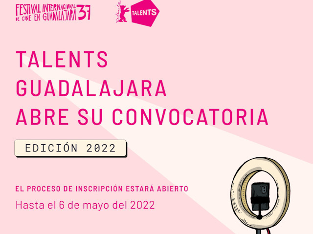 FICG: Talents Guadalajara 2022 abre convocatoria