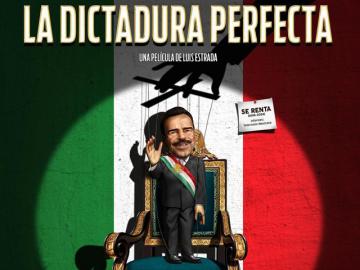 La Dictadura Perfecta llega a Netflix