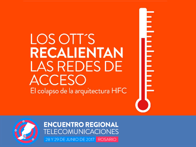 Los OTT en el centro de escena de Encuentro Regional de Telecomunicaciones 2017