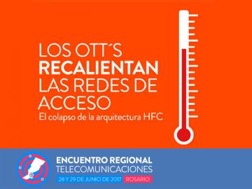 Los OTT en el centro de escena de Encuentro Regional de Telecomunicaciones 2017