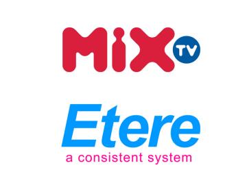 MIXTV eligi ETERE ETX para agilizar su flujo de trabajo