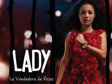 Netflix estrena 'Lady, la vendedora de rosas'