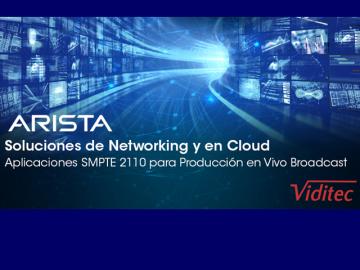 Viditec y Arista ofrecern un seminario sobre Soluciones de Networking y en Cloud